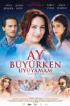 Ay büyürken uyuyamam