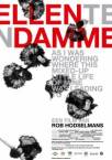 Ellen ten Damme - As I Was Wondering Where this Mixed-up Little Life of Mine Was Leading To