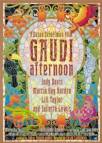 Gaudi Afternoon