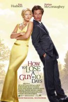 How to Lose a Guy in 10 Days How to Lose a Guy in 10 Days