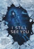 I Still See You