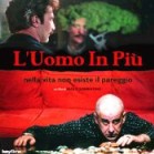 L' Uomo In Piu poster