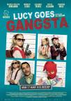Lucy Goes Gangsta