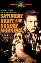 Saturday Night and Sunday Morning Saturday Night and Sunday Morning