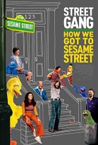Street Gang: How We Got to Sesame Street poster