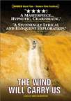 The Wind Will Carry Us