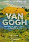Van Gogh: Of Wheat Fields and Clouded Skies