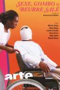 Sexe, gombo et beurre sal� (2008)