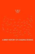 A Brief History of Chasing Storms
