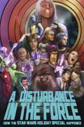 A Disturbance in the Force: How the Star Wars Holiday Special Happened