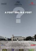 A fost sau n-a fost? (2006)