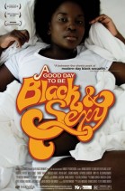 A Good Day to Be Black & Sexy poster