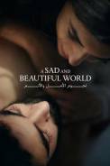 A Sad and Beautiful World (2025)