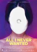 All I Never Wanted (2019)