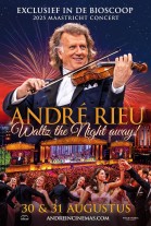 André Rieu's 2025 Maastricht Concert: Waltz the Night Away! poster