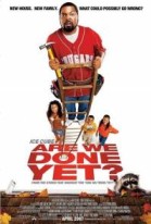 Are We Done Yet? poster