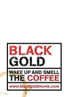 Black Gold (2006) poster