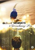 Bloody Mondays & Strawberry Pies (2009)
