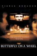 Butterfly on a Wheel (2007)