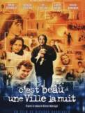 C'est beau une ville la nuit (2006)