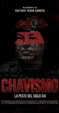 Chavismo: la peste del siglo XXI (2018)