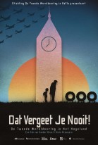 Dat Vergeet Je Nooit! poster