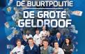 De Buurtpolitie: De Grote Geldroof (2016)