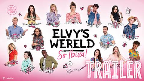 Release trailer Elvy’s Wereld So Ibiza