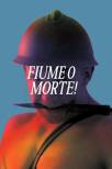 Fiume o morte!