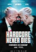 Hardcore Never Dies