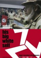 His Big White Self poster