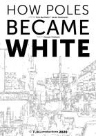 How Poles Became White poster