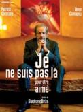 Je ne suis pas là pour être aimé (2005)