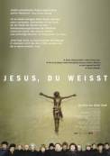 Jesus, Du weisst (2003)