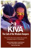 KIVA - The Call of the Wisdom Keepers