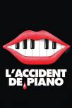 L'accident de piano