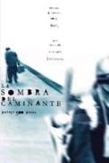 La Sombra del caminante (2004)