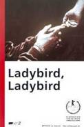 Ladybird, Ladybird (1994)