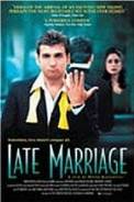 Late Marriage (2001)