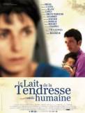 Le Lait de la Tendresse Humaine (2000)