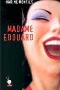 Madame Edouard (2004)