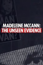 Madeleine McCann: The Unseen Evidence poster