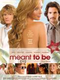 Meant to Be (2009)