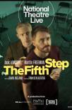 National Theatre Live: The Fifth Step