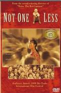 Not One Less (1999)