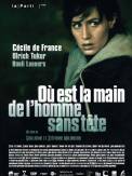 Où est la main de l'homme sans tête (2009)
