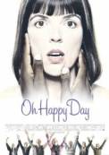 Oh Happy Day (2004)