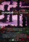 Outgrow the System