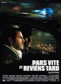 Pars vite et reviens tard (2007)