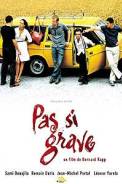 Pas si Grave (2003)